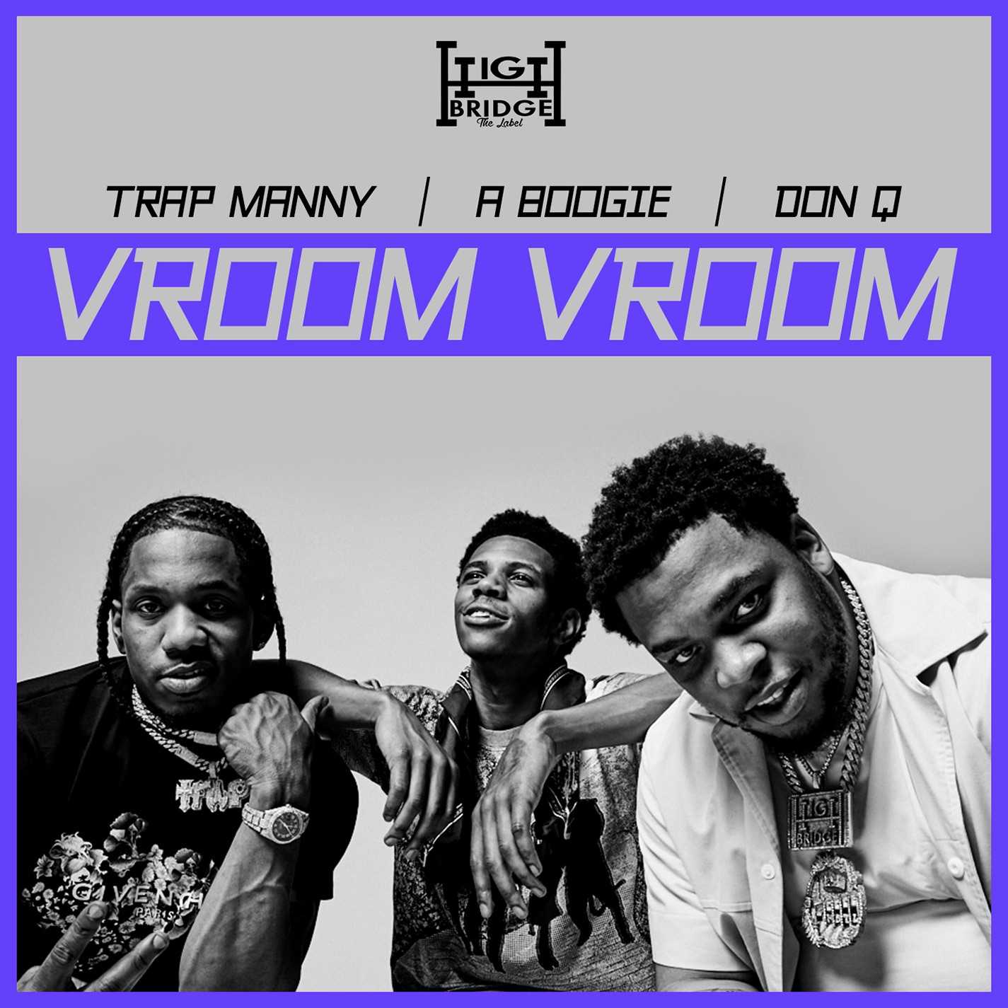 A Boogie Wit Da Hoodie, Don Q & Trap Manny - Vroom Vroom